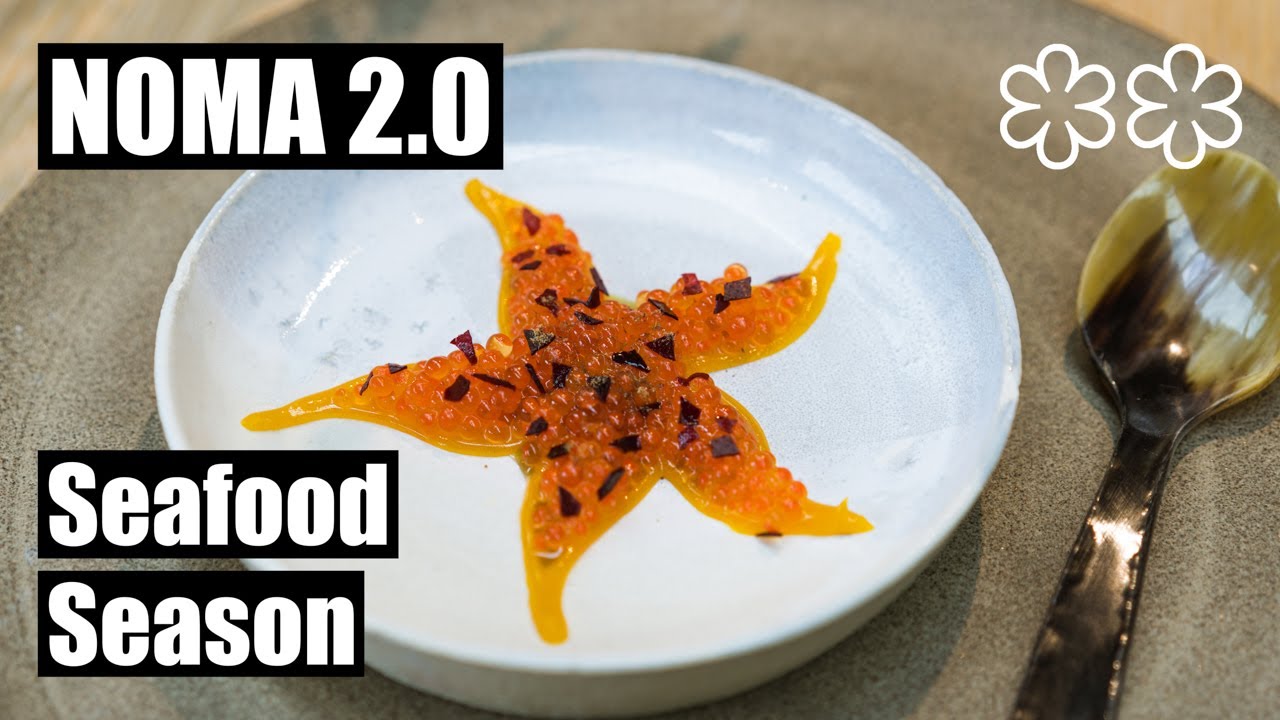 Noma 2.0 Seafood Season &ndash; Ren&eacute; Redzepi Reopens the World's Most Influential Restaurant in Copenhagen