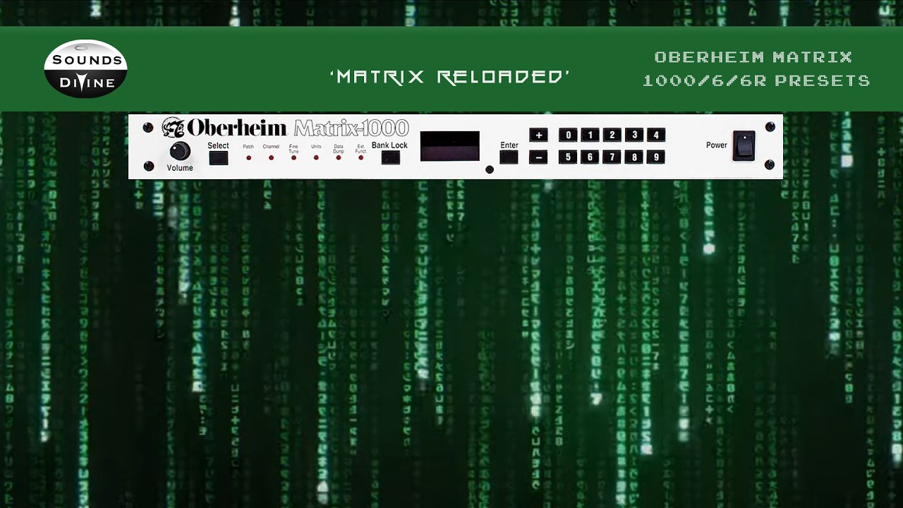 SoundsDivine 'Matrix Reloaded' - Oberheim Matrix 1000 / 6 / 6r