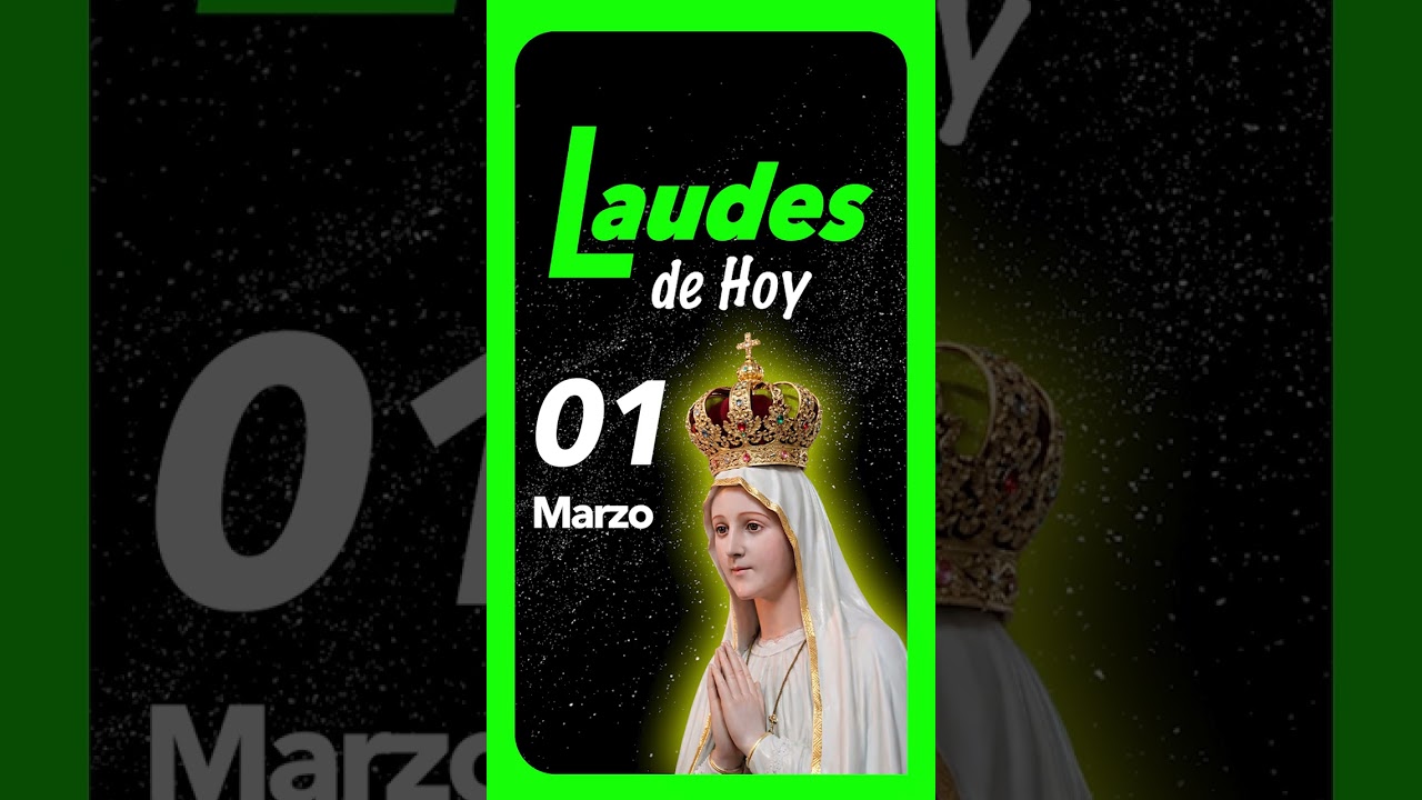 🟢 LAUDES del día de HOY Domingo 1 de Marzo de 2026 Liturgia de las Horas | ORACIÓN de la MAÑANA