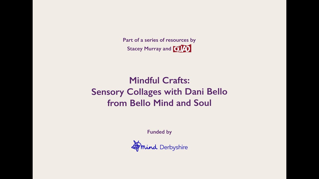 Mindful Crafts - Sensory Collages with Dani Bello