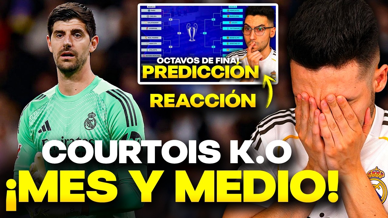 🚨¡COURTOIS SE ROMPE! Se ACABÓ la TEMPORADA...REACCIÓN a MI PREDICCIÓN de OCTAVOS