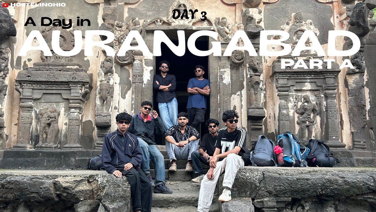 A DAY IN AURANGABAD!! | MAHARASHTRA | EP - 03 | PART A | HOSTELINOHIO | GECW | MALAYALAM
