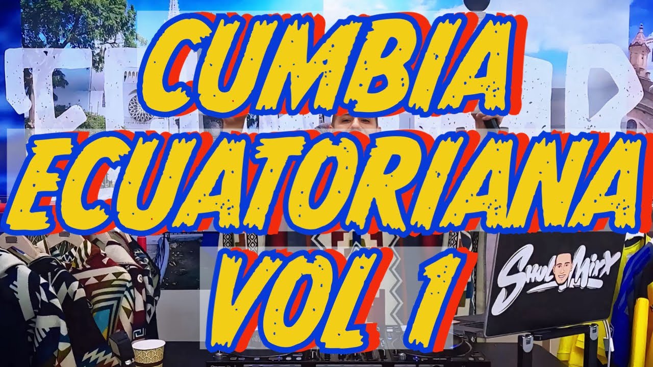 CUMBIA ECUATORIANA VOL 1 #ecuador #ecuatorianos  #ecuadorian #cumbia #mix #pasosprohibidos