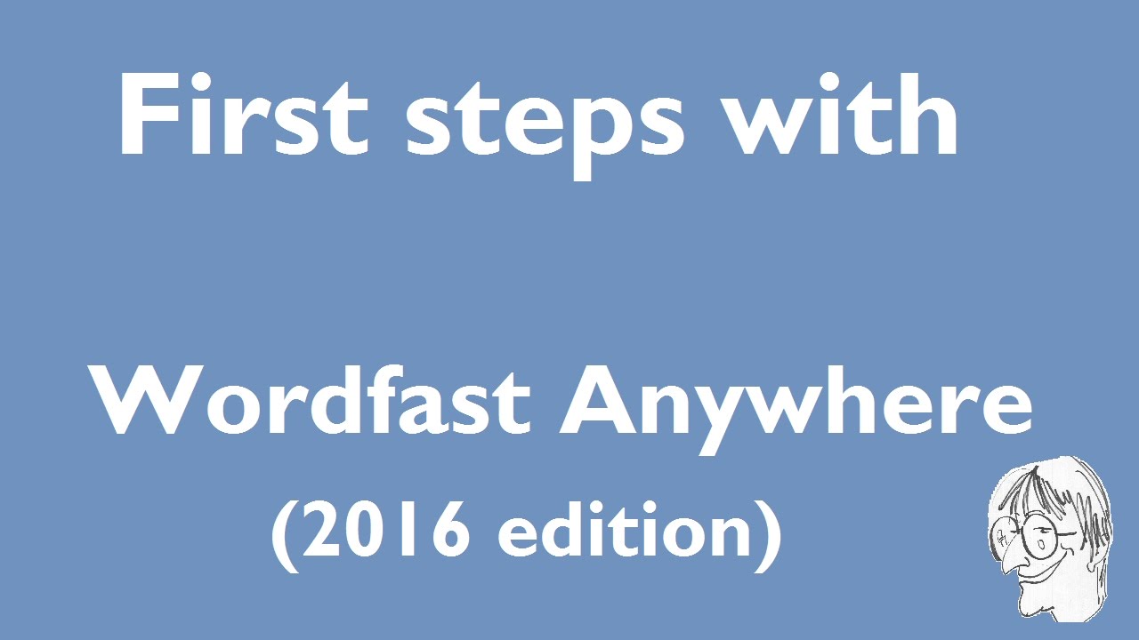 First steps with Wordfast Anywhere (2016 edition)