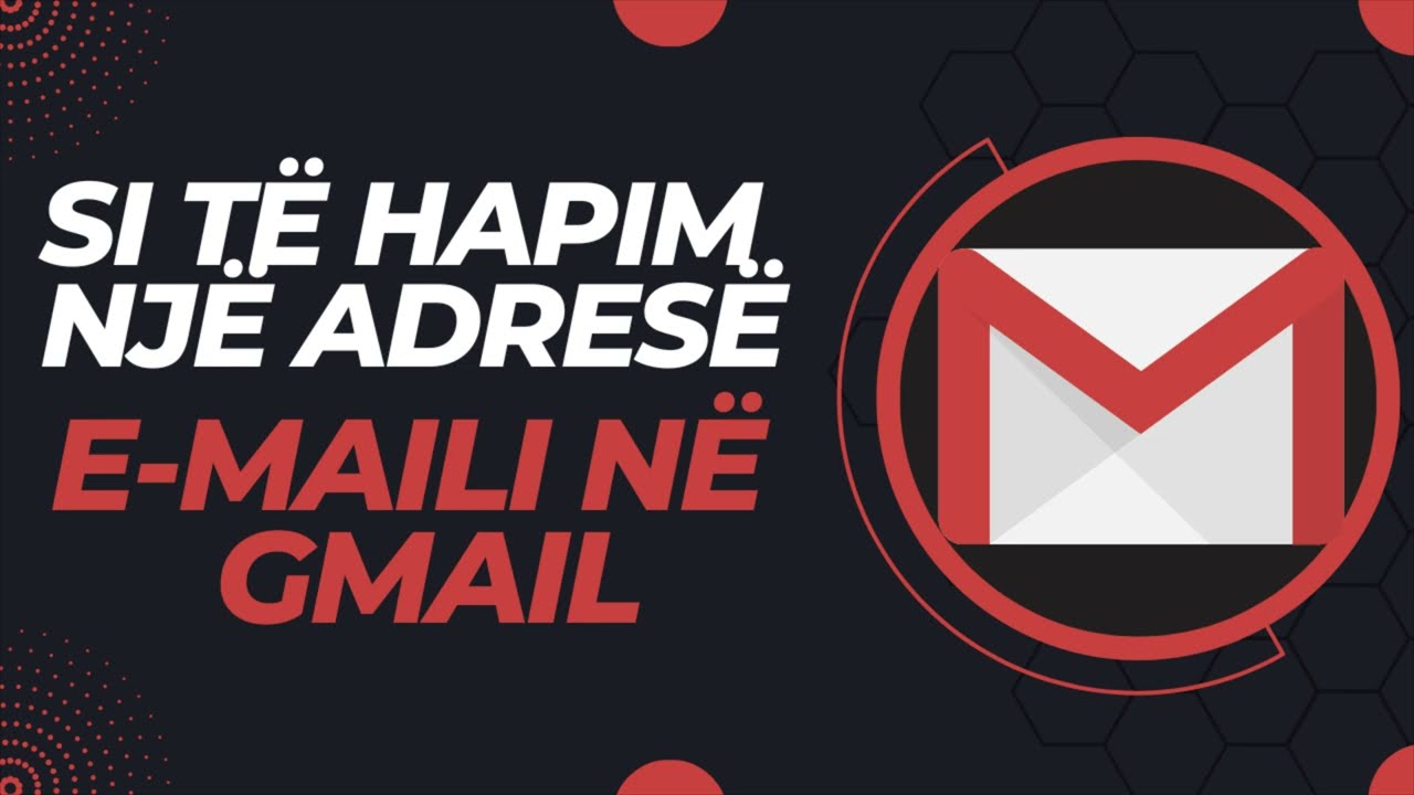 Si T&euml; Hapim nj&euml; Adres&euml; E-maili me Gmail | Si T&euml; Krijom&euml; nj&euml; Llogari n&euml; Google | Tutorial SHQIP  🇦🇱 |