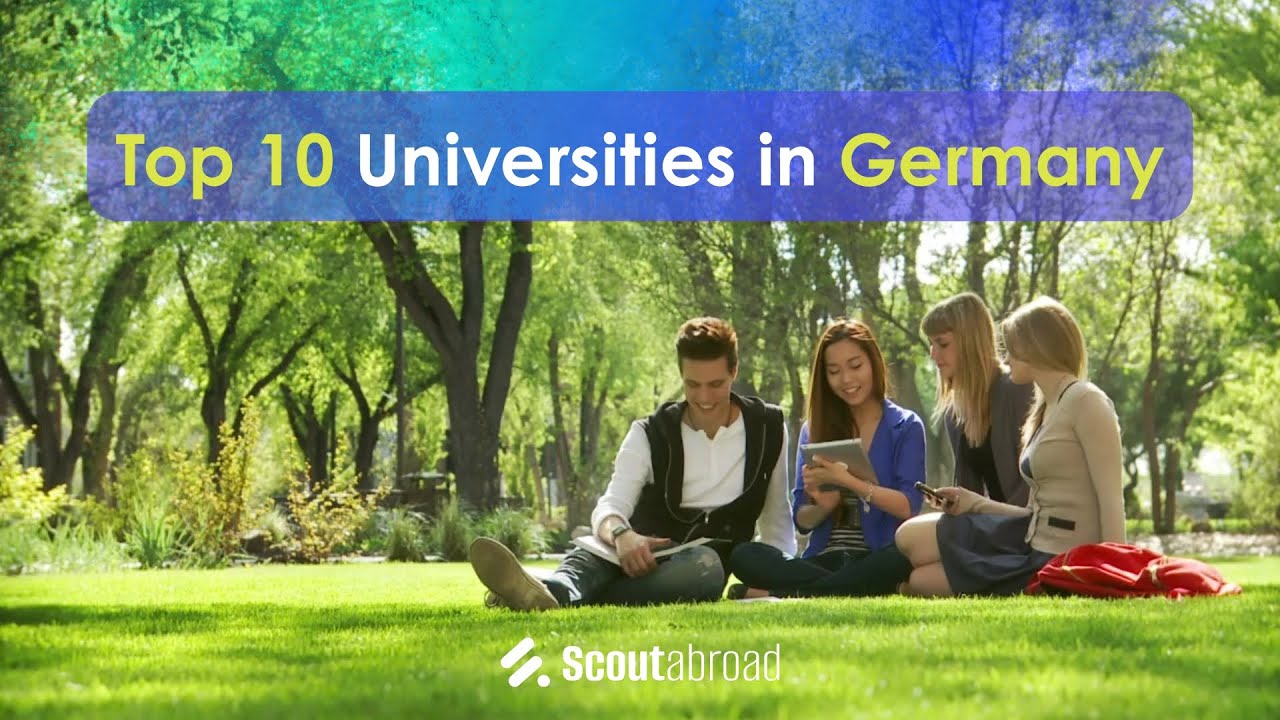 Scoutabroad List of Top 10 Universities in Germany #Visa #studyabroad #Studentvisa #scoutabroad