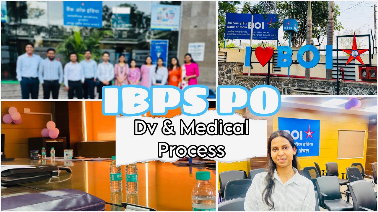 IBPS PO DV & Medical Process | My Experience (BOI) 