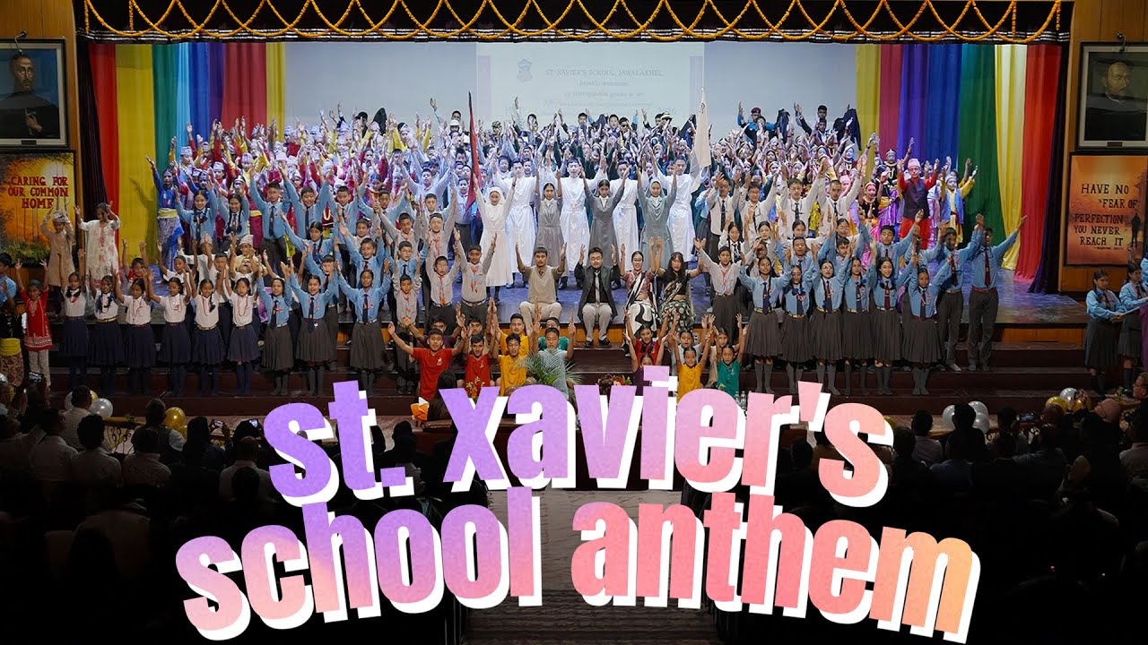 ST. XAVIER'S SCHOOL ANTHEM | RAJAN RAJ | SATYAKALA | SADEEKSHYA | MANISH |