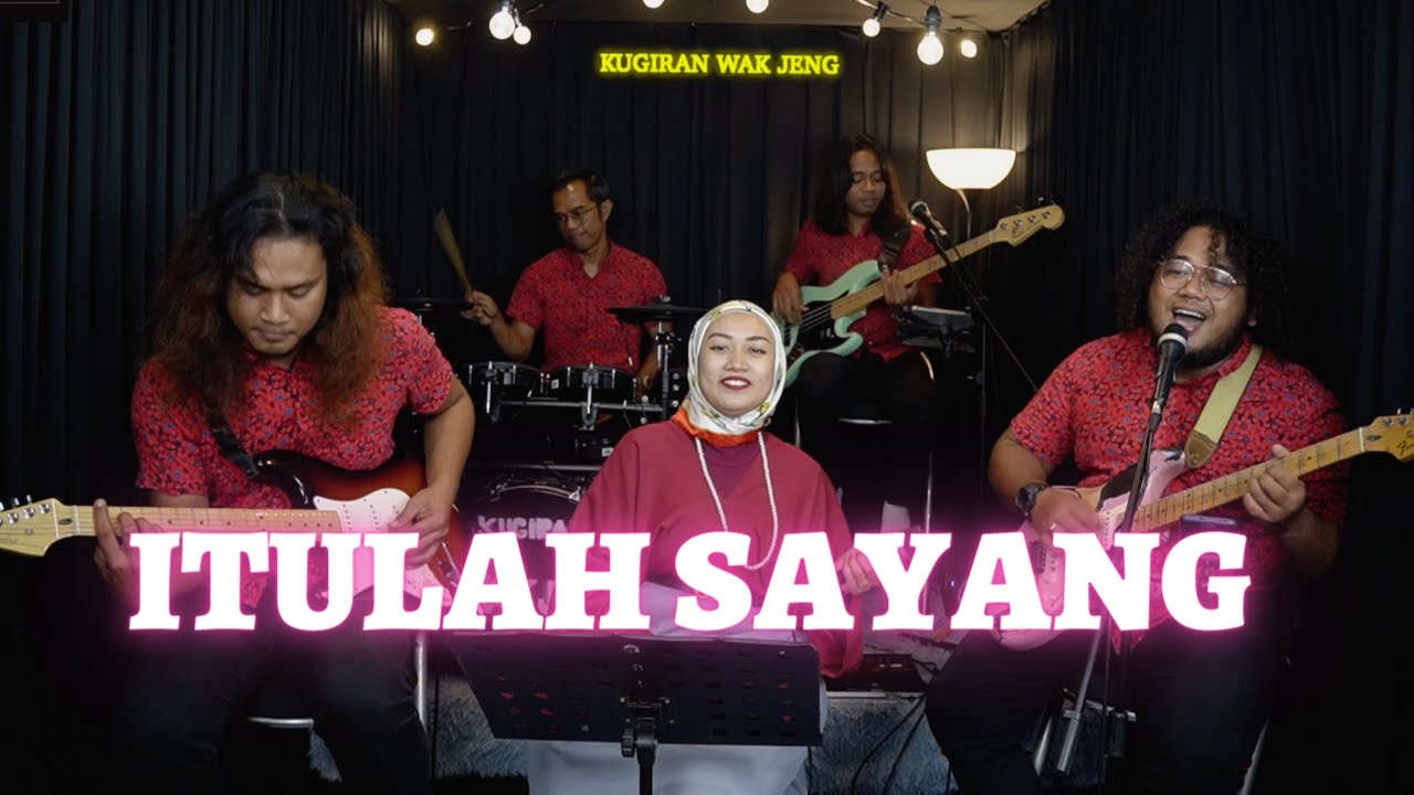 Itulah Sayang - Cover by Kugiran Wak Jeng