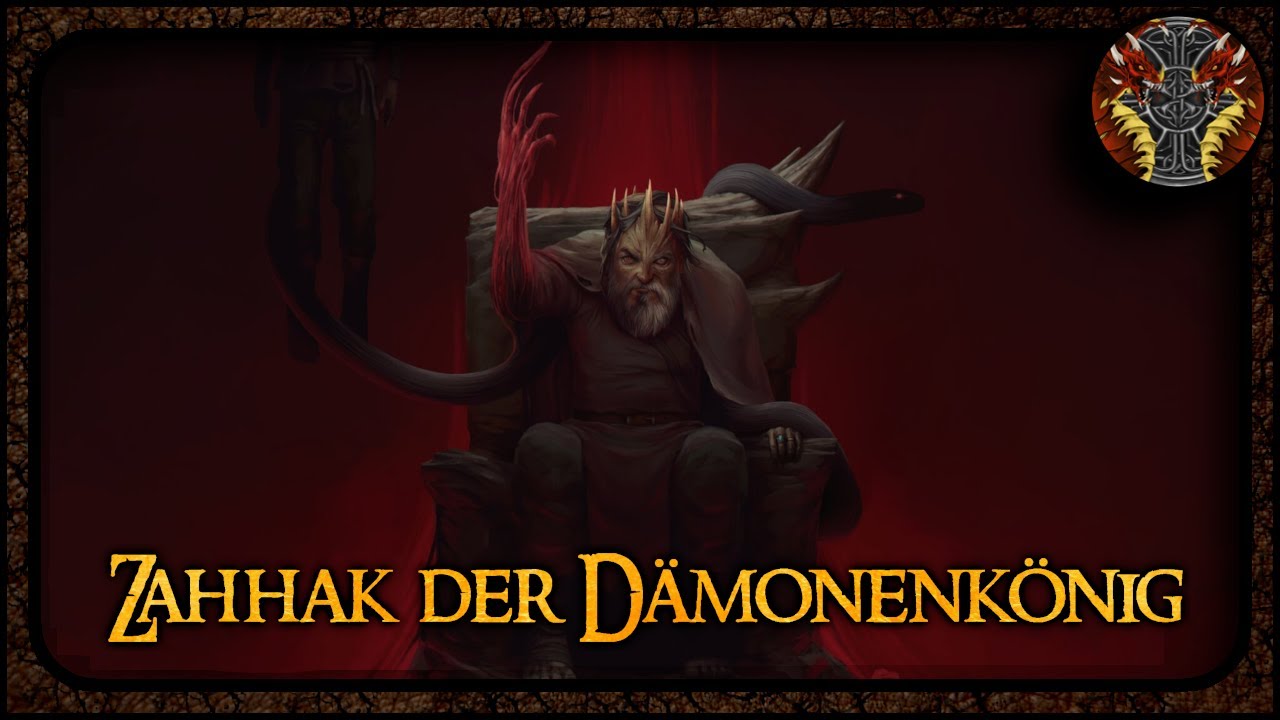 Zahhak der Dämonenkönig --- Das Schahname