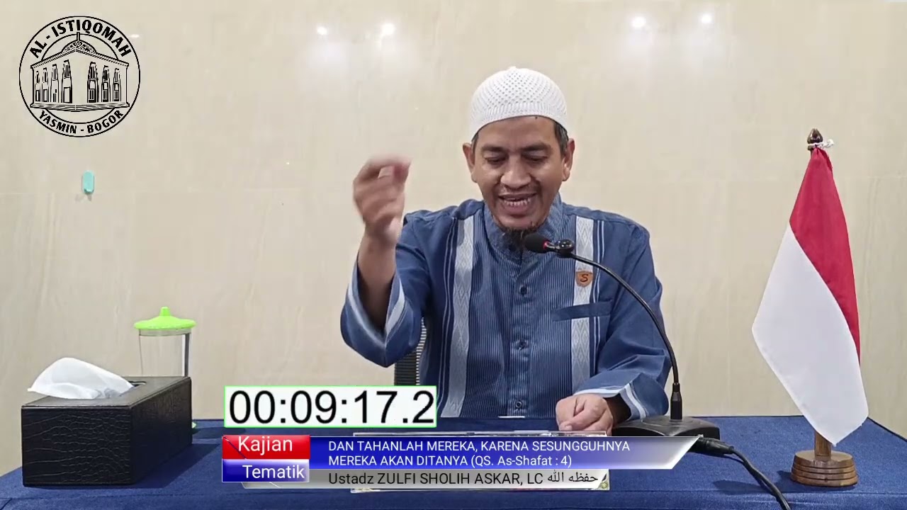 DAN TAHANLAH MEREKA, KARENA SESUNGGUHNYA MEREKA AKAN DITANYA || Ustadz ZULFI SHOLIH ASKAR, LC