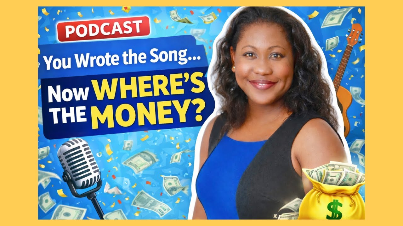Podcast Episode 4  “You Wrote the Song… Now Where’