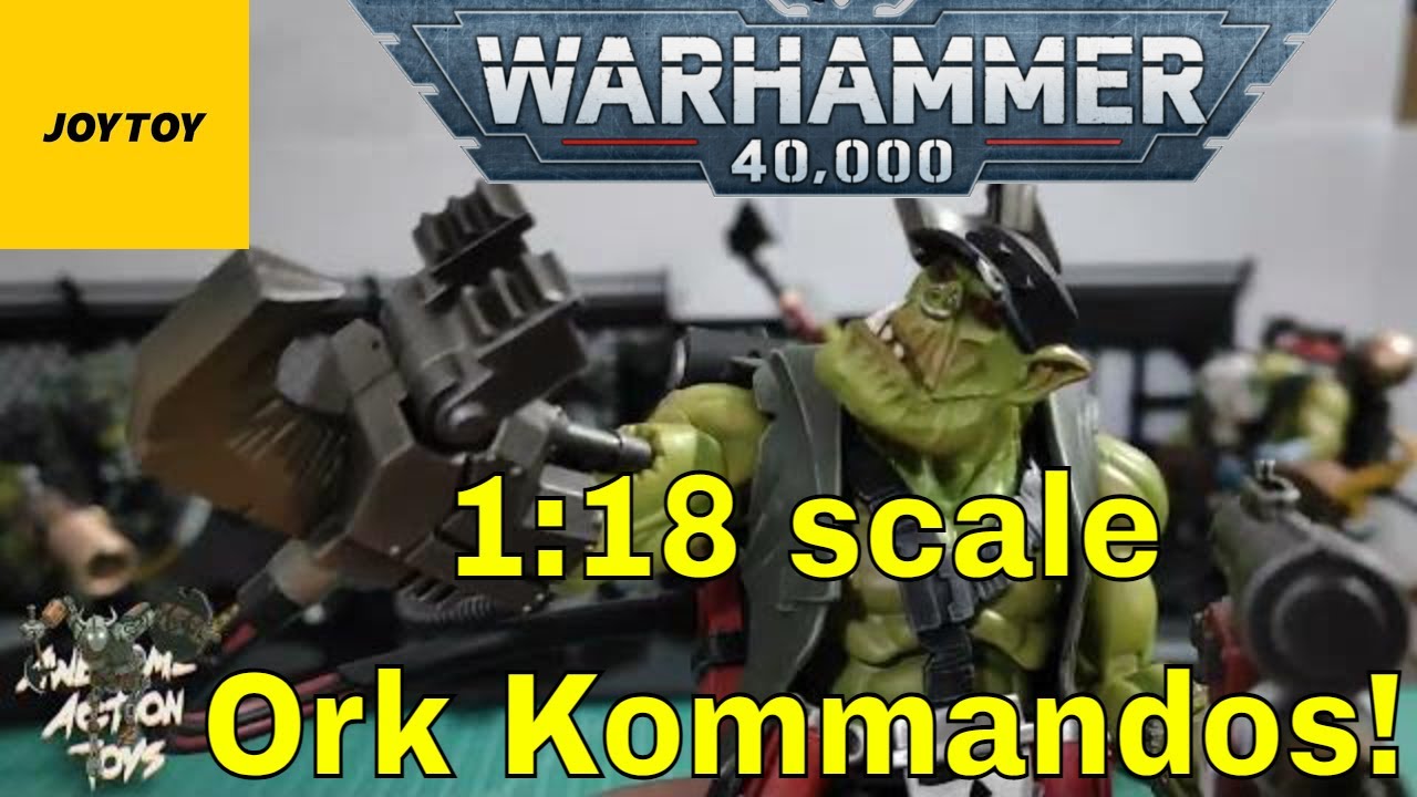 JoyToy Warhammer 40k Ork Kommandos 1:18 scale action figures - fantastic, so full of character!