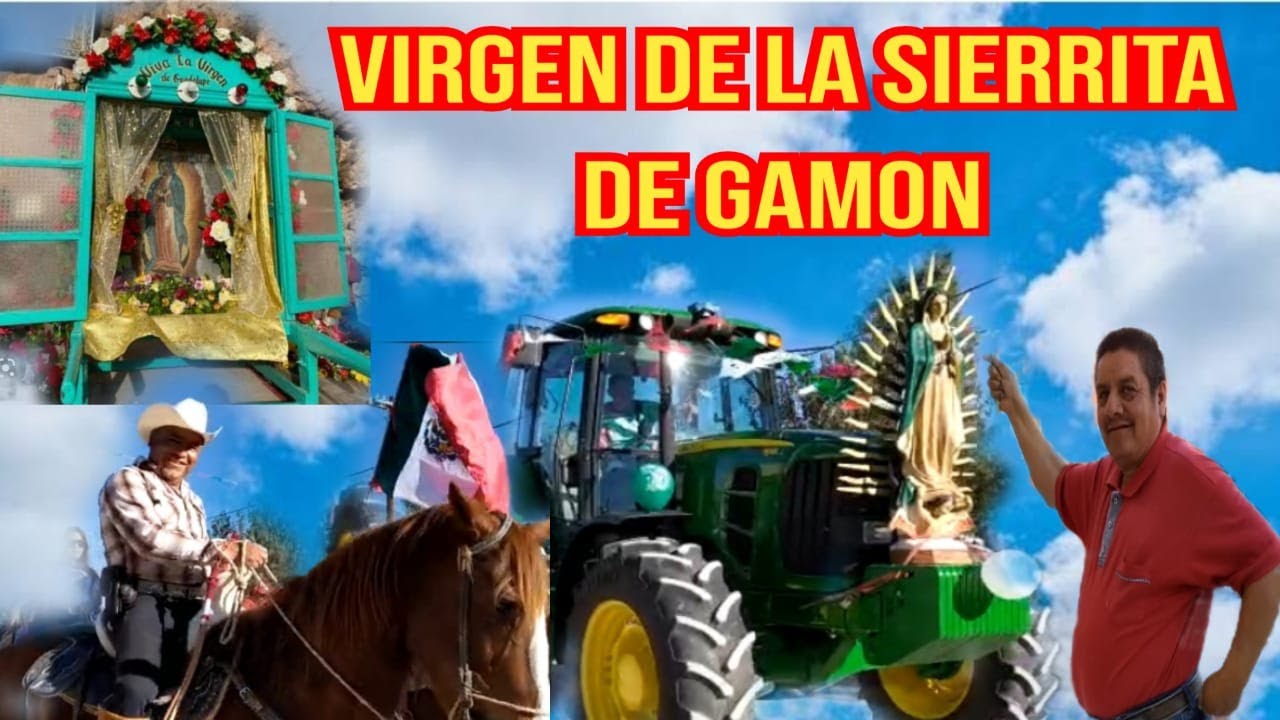 LLEGADA DE LA VIRGEN DE LA SIERRITA DE GAMON, JUAN E GARCÍA DURANGO 🦂🇲🇽 @tripwill