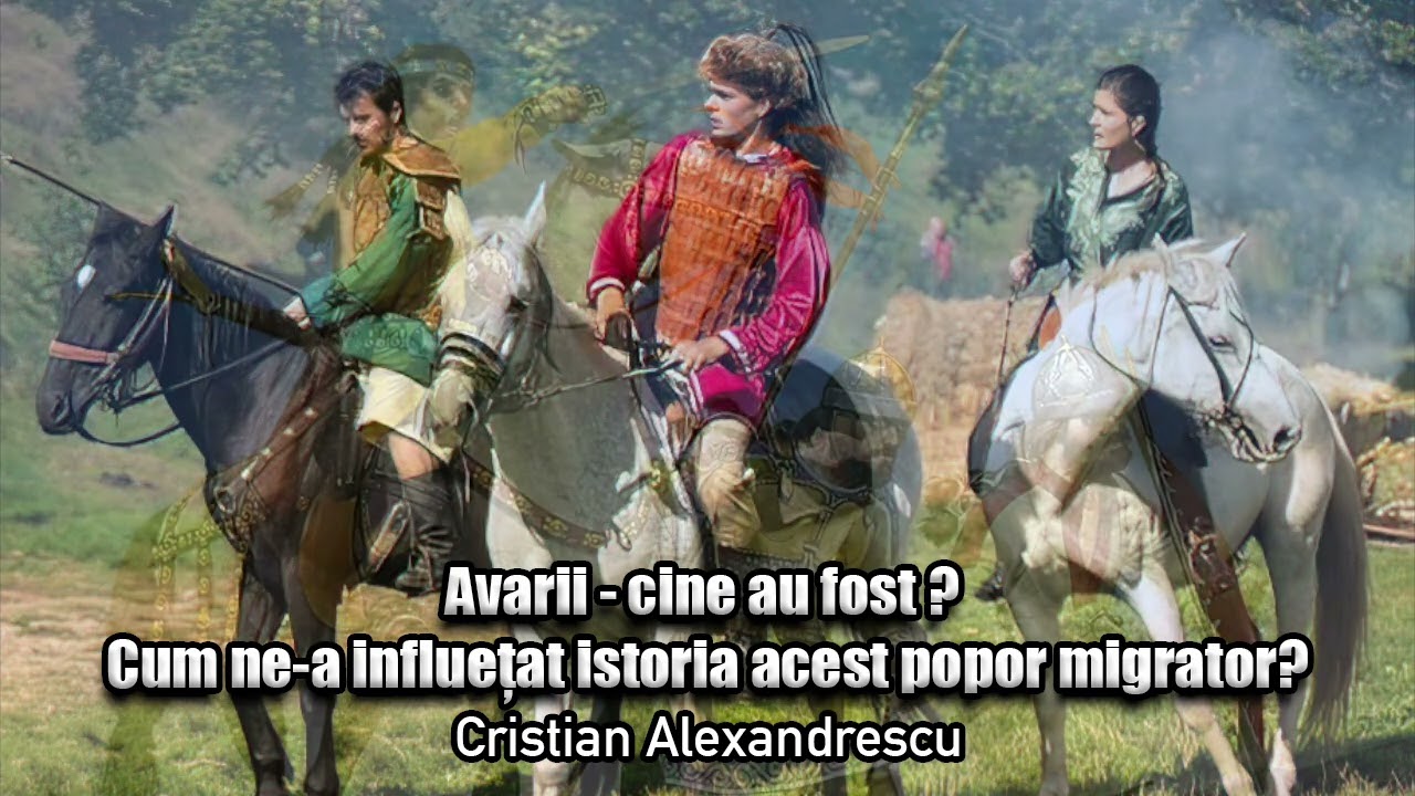 Avarii, Cine Au Fost? * Cum Ne-a Influetat Istoria Acest Popor Migrator?