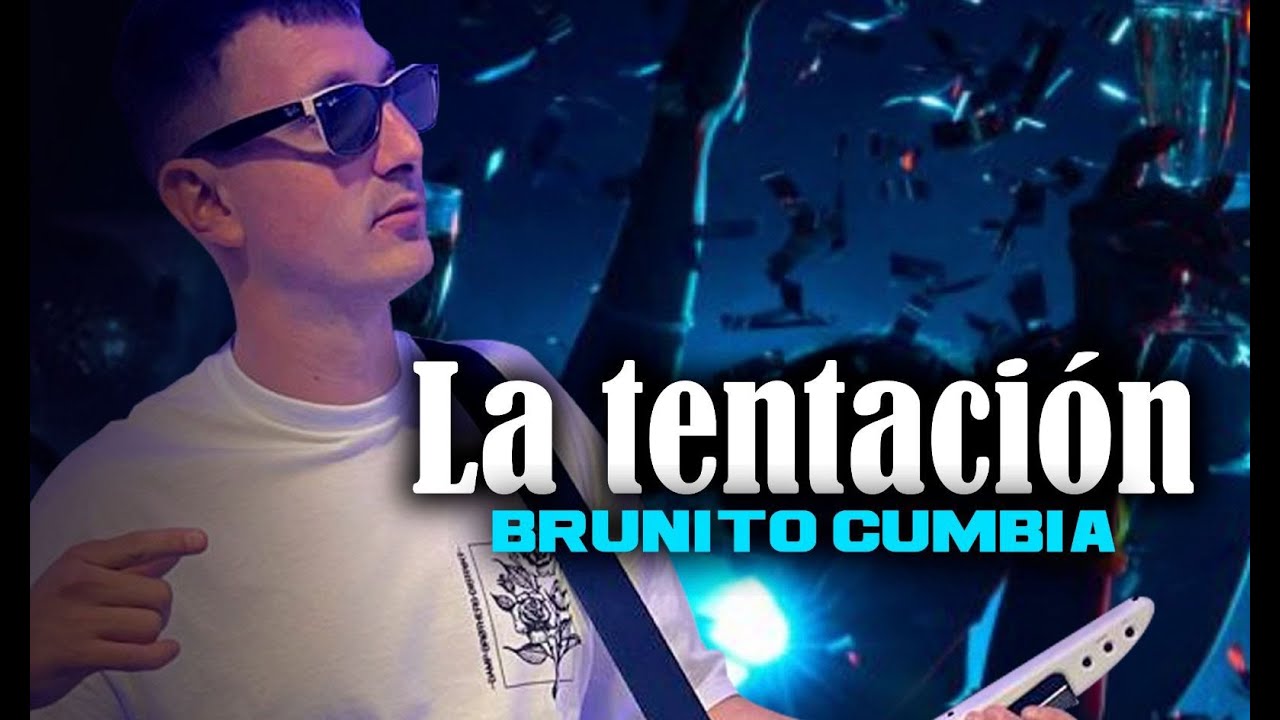 La Tentación Brunitocumbia
