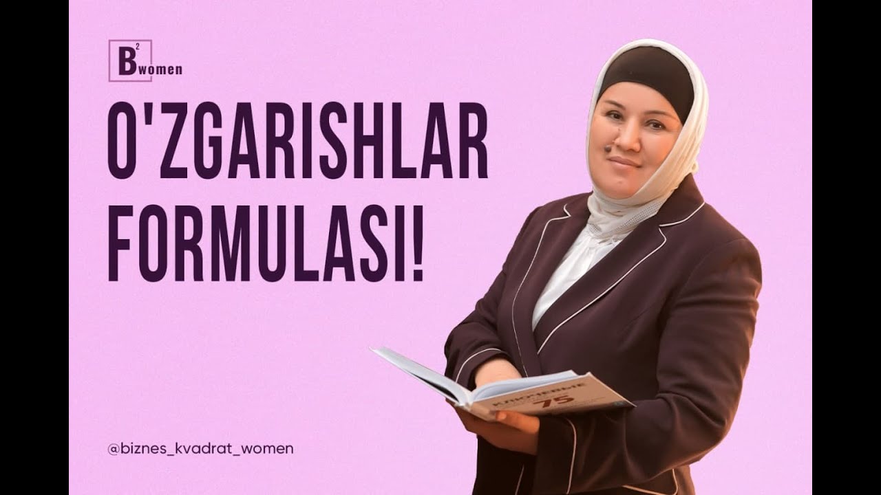 O'zgarishlar formulasi | BIZNES KVADRAT WOMEN