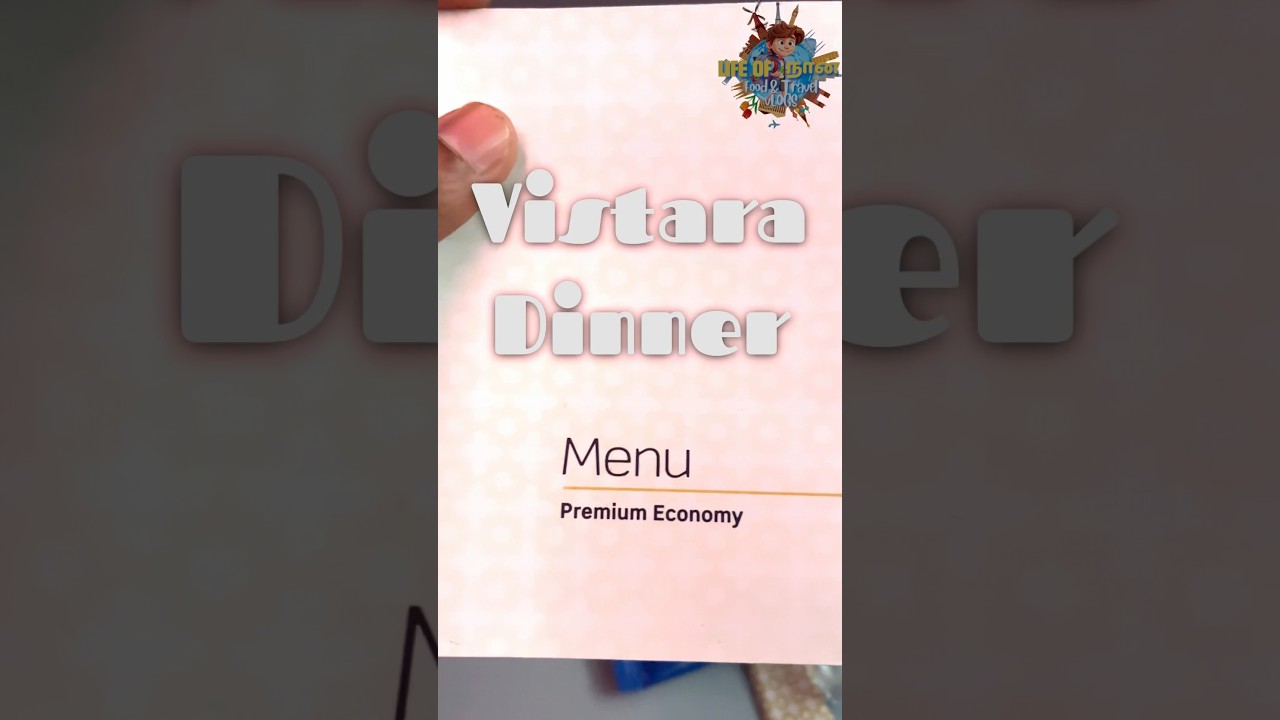 🤩VISTARA PREMIUM ECONOMY: Is the Food Menu Worth the Flight? 🍽️ 
