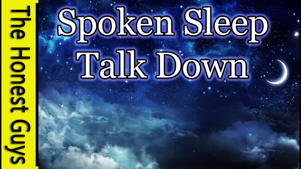Spoken Sleep Talk Down for Deep Relaxation, Healing & Insomnia