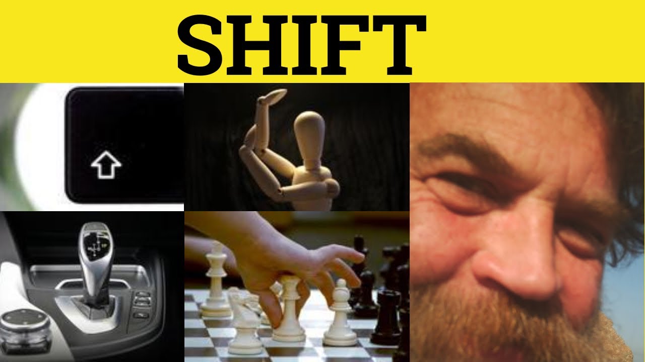 🔵 Shift - Shift Meaning - Shift Examples - Shift Definition