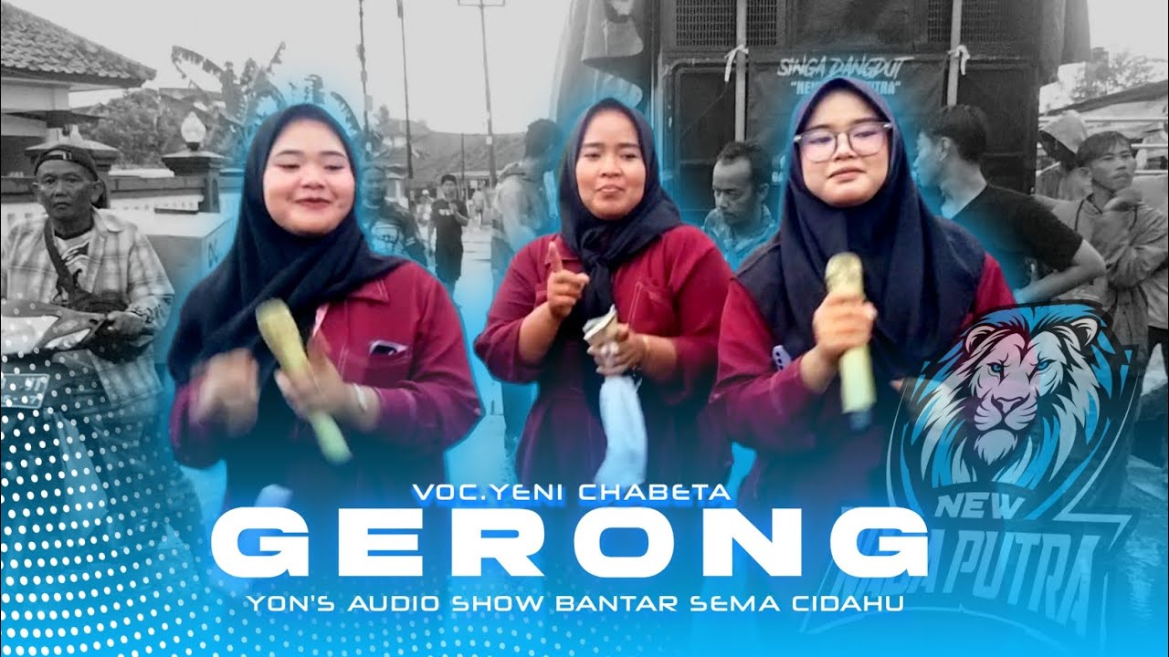 GERONG‼️ VOC. YENI CHABETA | YON'S AUDIO KERJA BARENG NEW NADA PUTRA || SHOW BANTAR SEMA