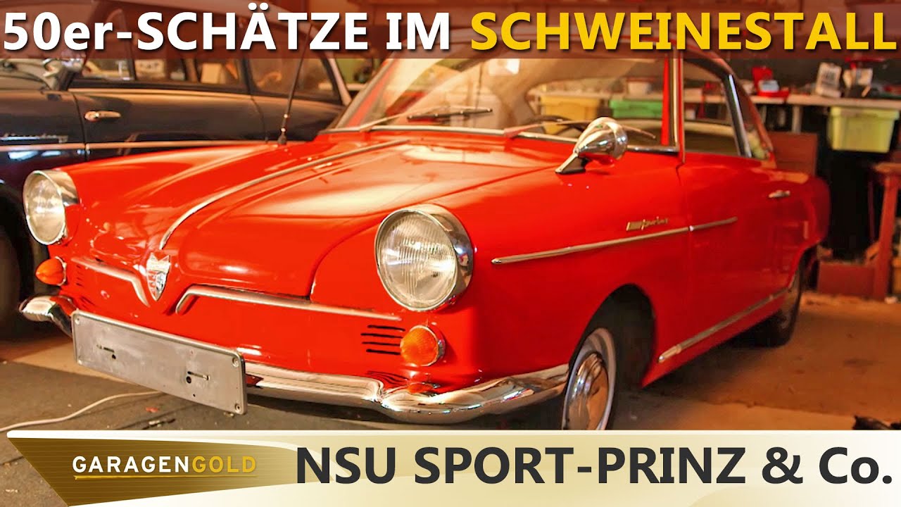 NSU Sport-Prinz & Spielgefährten – 50er-Schätze im Schweinestall | Garagengold