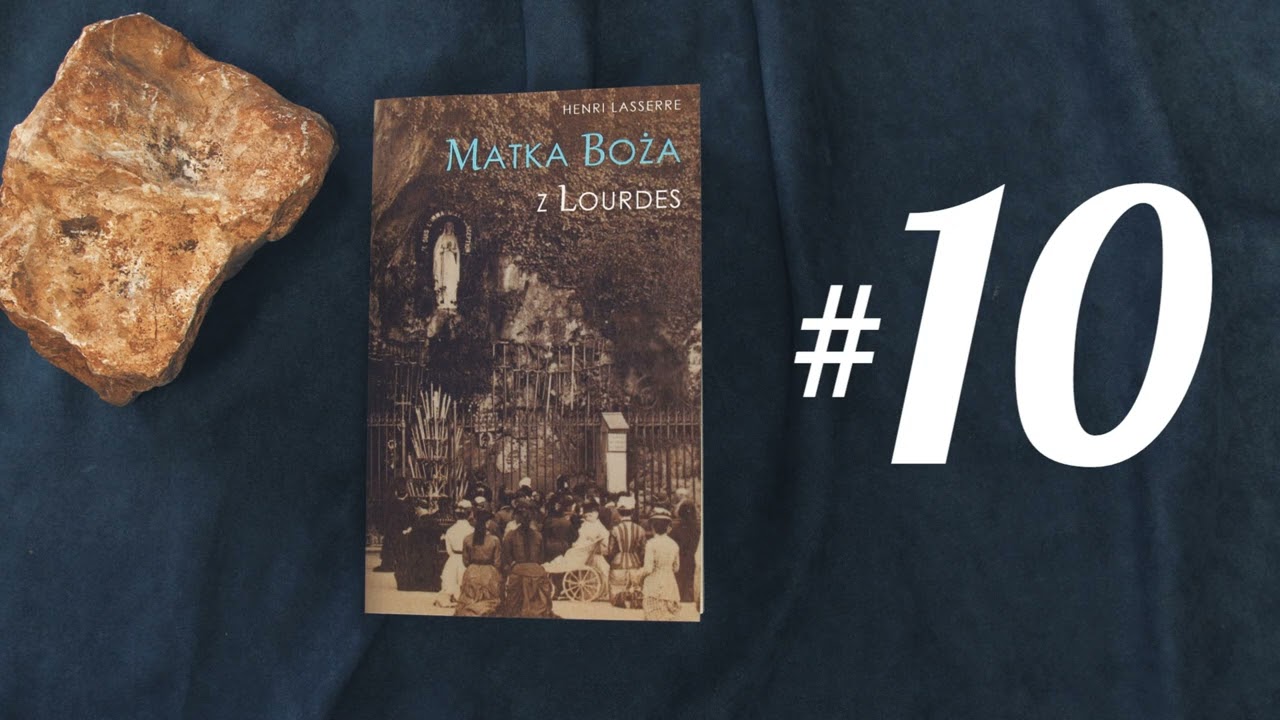 Jak wybiło źródło w Lourdes i co powiedziała Maryja Bernadecie