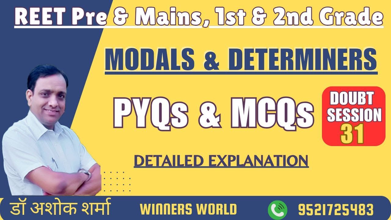 Winners Doubt Session 31:  Modals  and Determiners : First Grade, Second Grade, REET Pre, Mains