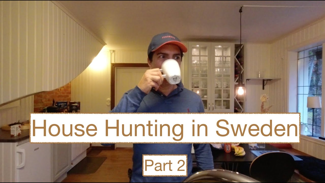 House Hunting in Sweden - part 2