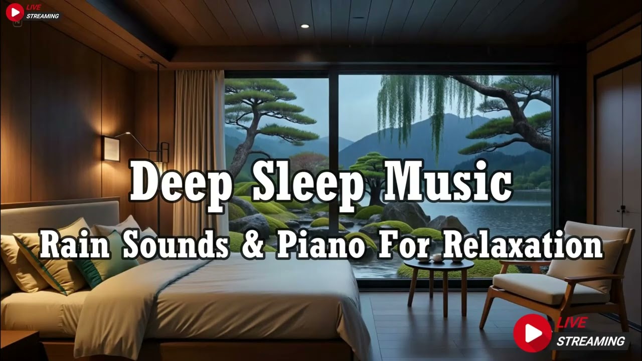 Relaxing Piano Music & Rain Sounds for Deep Sleep, Stress Relief and Anxiety, Meditation, Calming