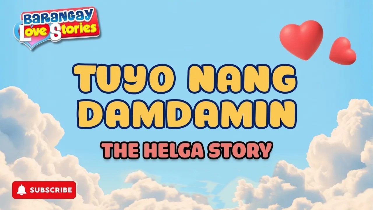 TUYO NANG DAMDAMIN - HELGA _ BARANGAY LOVE STORIES _ PAPA DUDUT STORIES