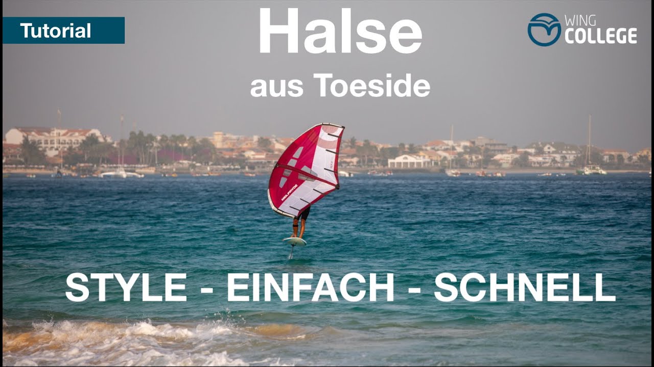 Wingcollege Wingfoilen Tutorial I Halse aus Toeside I Neilpryde, Naish, Richtungswechsel lernen VDWS