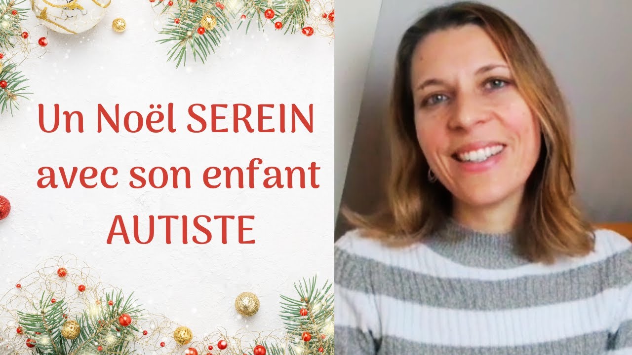 Vivre des fêtes sereines et joyeuses avec son enfant autiste