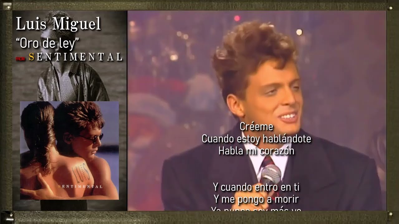 LUIS MIGUEL - Oro de ley with Lyrics
