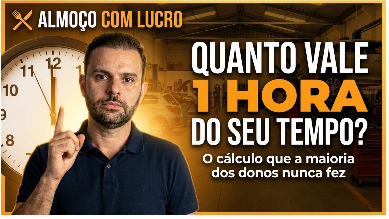 QUANTO VALE 1 HORA DO SEU TEMPO? O cálculo que a maioria dos donos nunca fez — e que muda tudo 📱