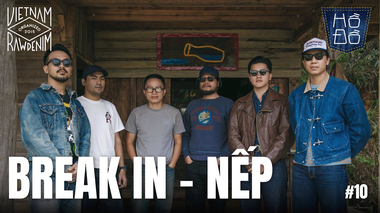 [VNRD] BREAK IN - NẾP |HỒ ĐỒ PODCAST EP. 10 - Part. 2