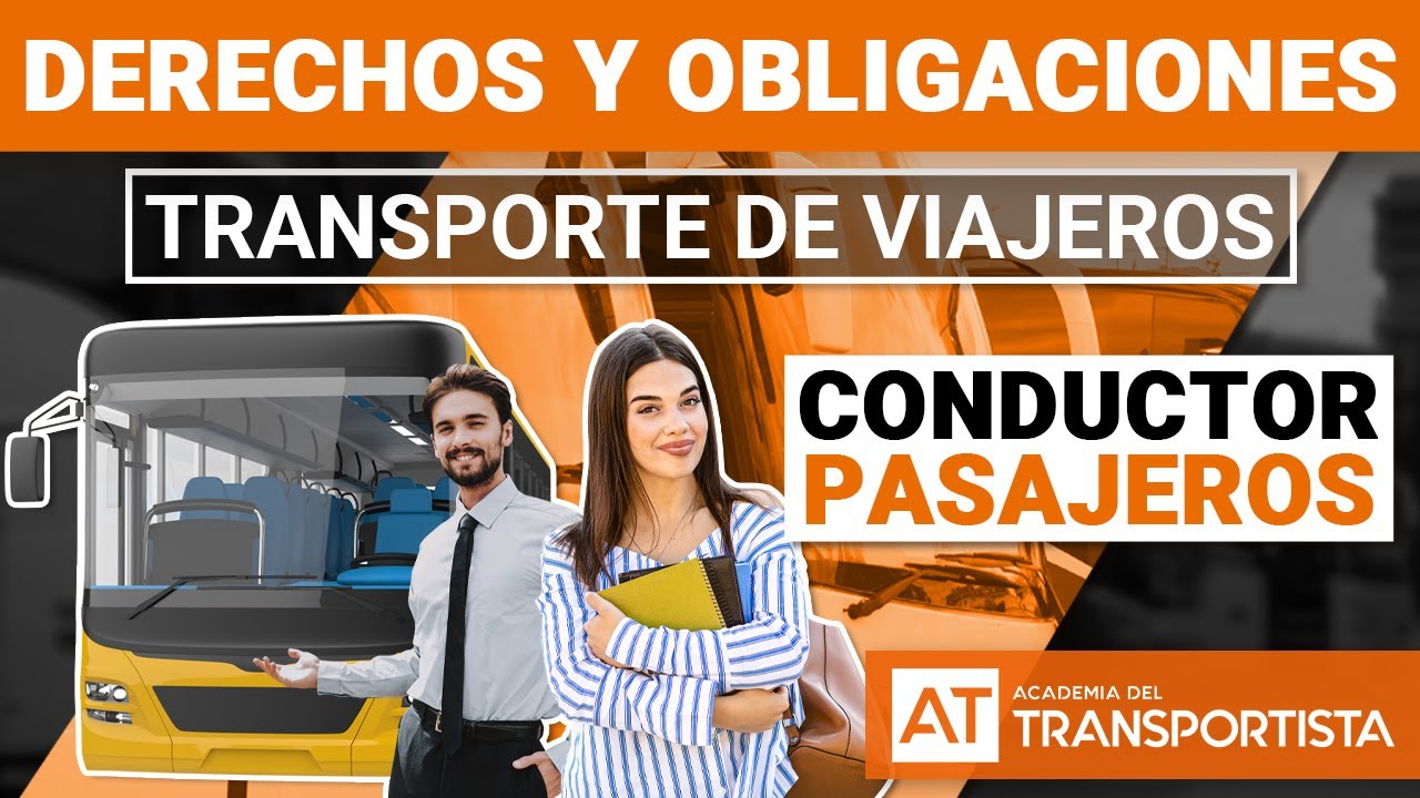 TRANSPORTE DE VIAJEROS | Derechos y obligaciones del conductor y los viajeros de autobús