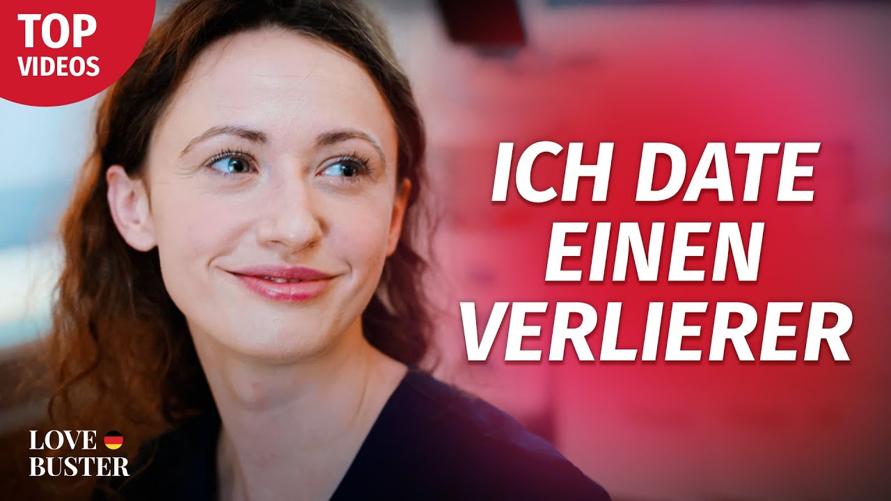 Ich hatte ein Date mit einem hässlichen Loser | @LoveBuster Deutsch