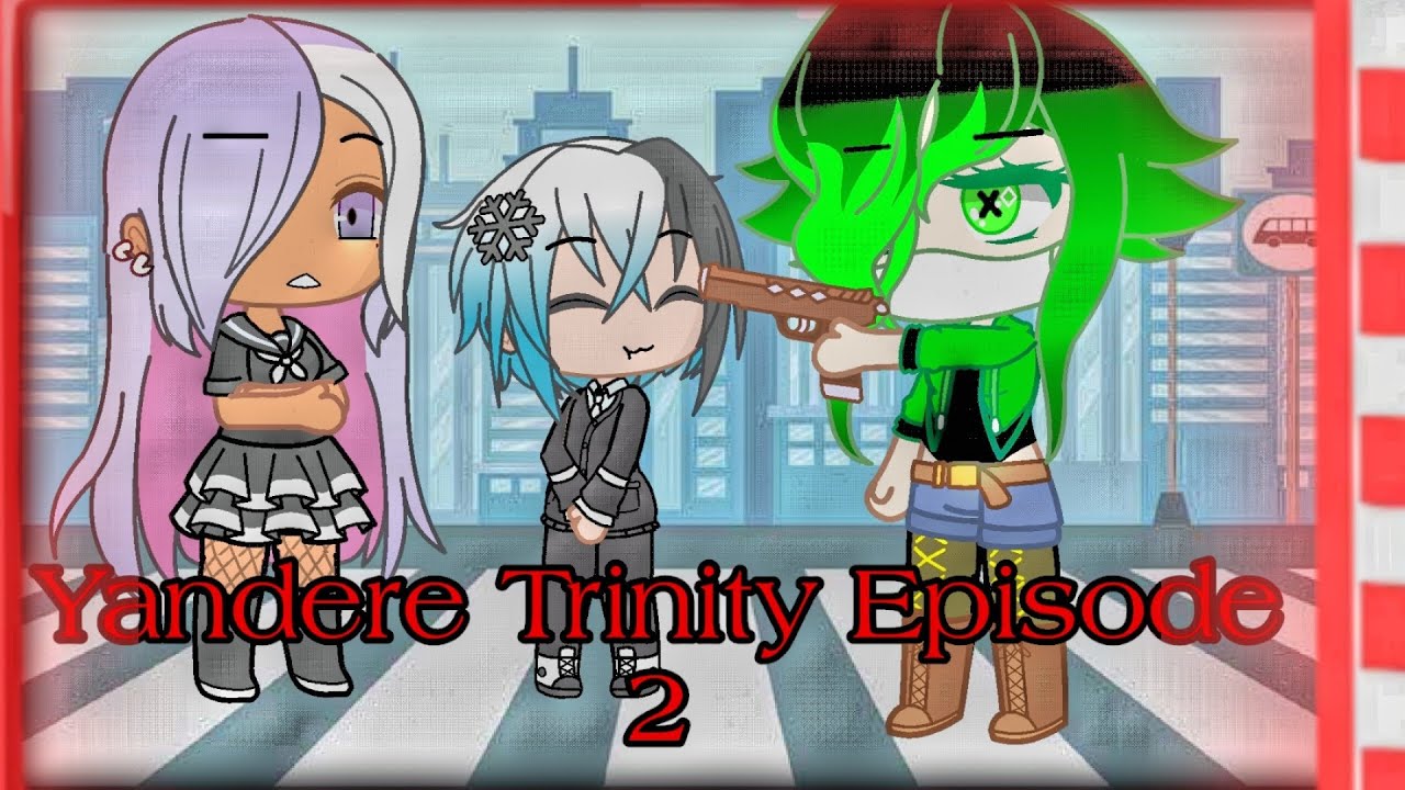 Yandere Trinity Episode 2