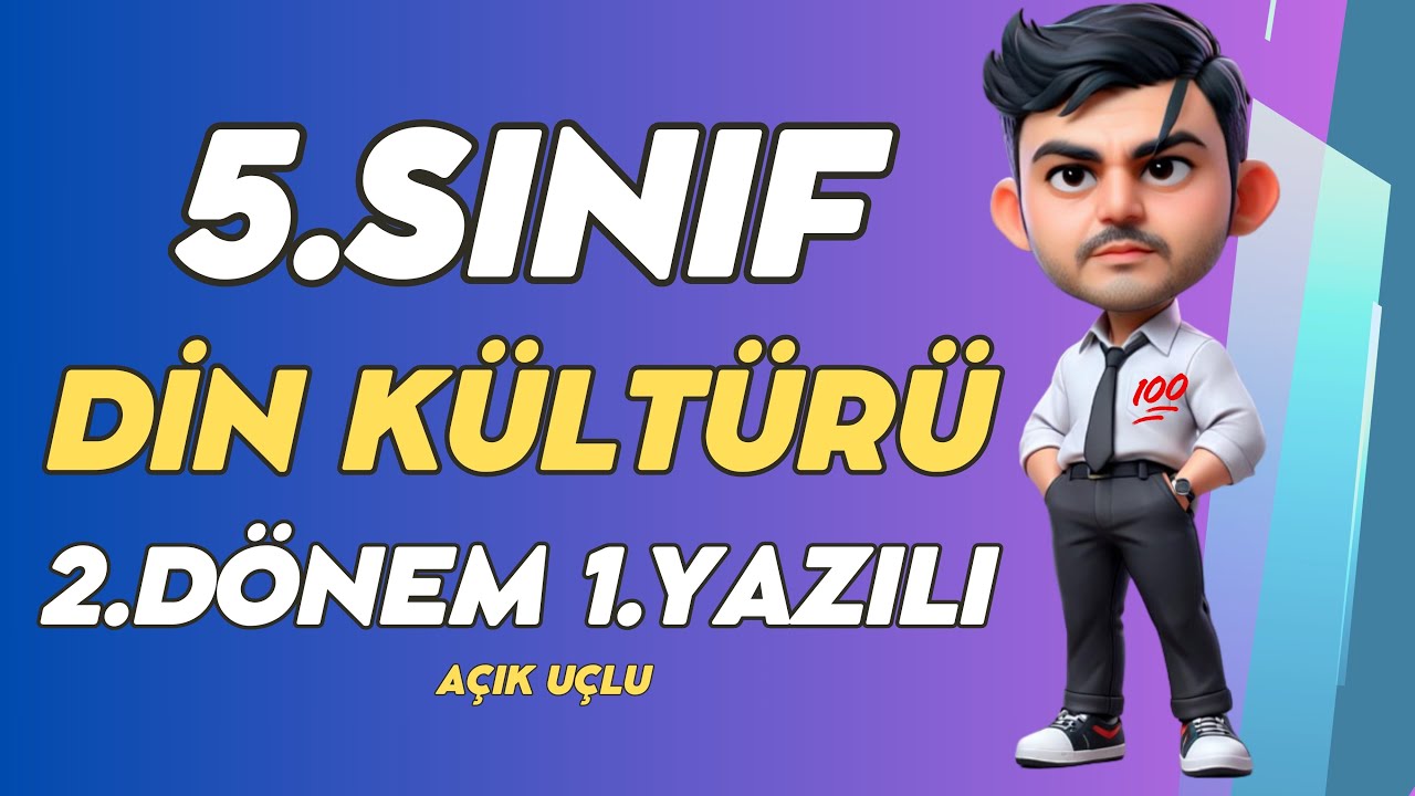 #2025 5. Sınıf Din Kültürü 2. Dönem 1. Yazılı Soruları - Açık Uçlu👨‍🏫