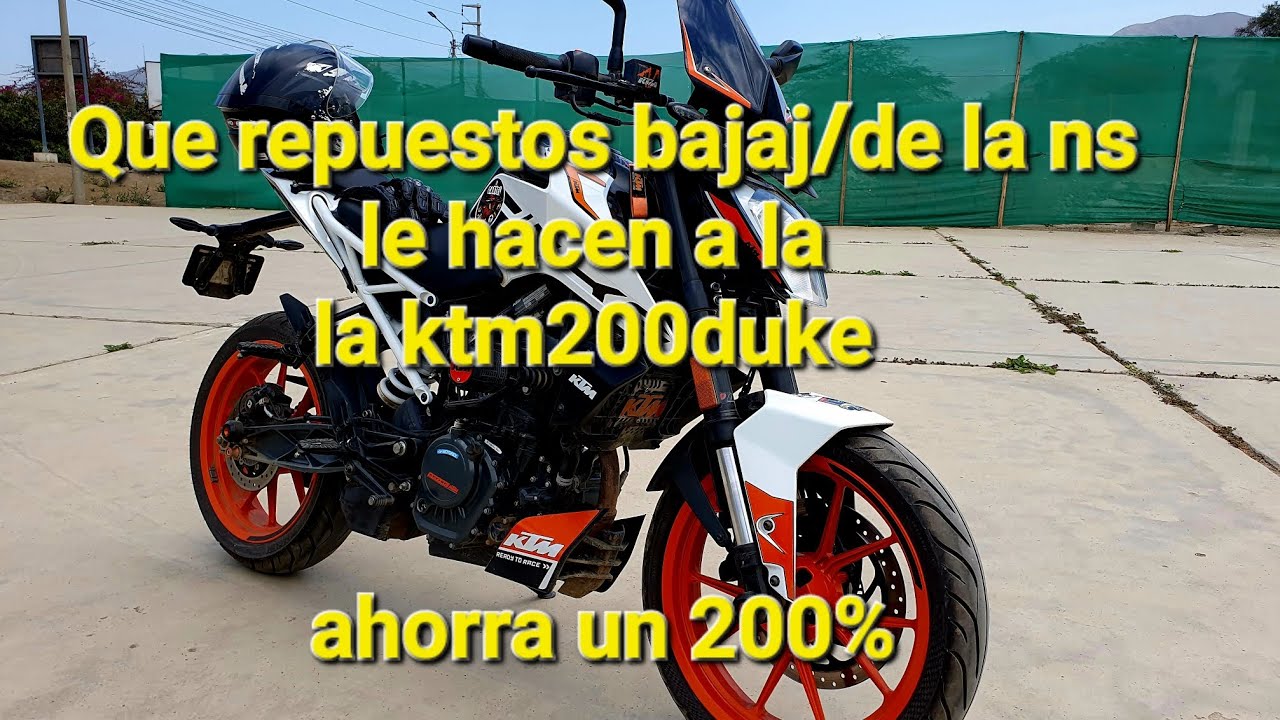 Repuestos de la ns200 bajaj para la ktm 200 ¿cuáles le hacen? La dañan?