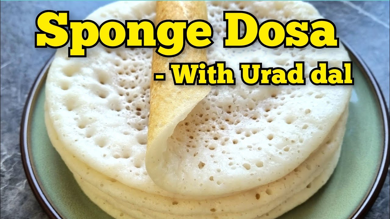 பஞ்சு போல தோசை | SPONGE DOSA | Appam | Dosa in Tamil