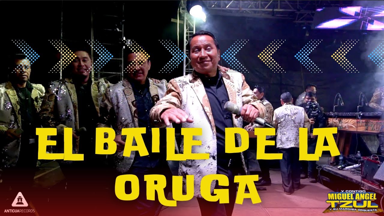 El Baile de la Oruga - Miguel Angel Tzul y su Marimba Orquesta 2022