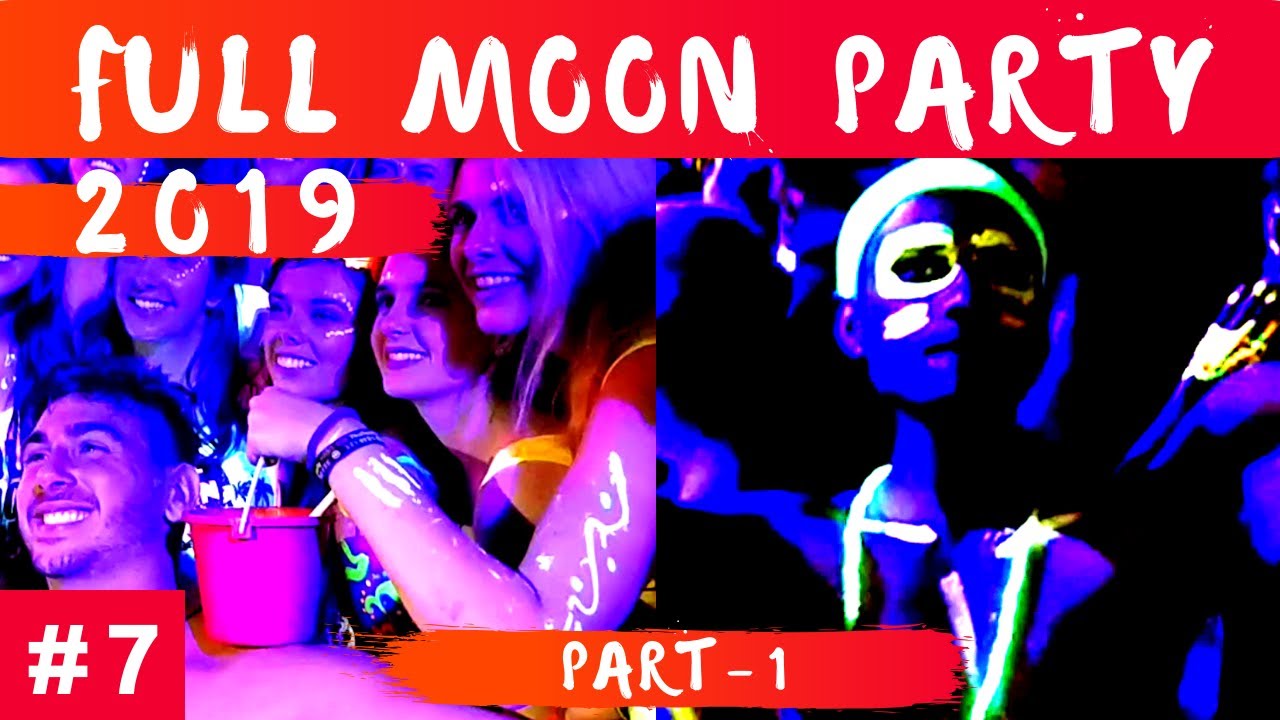 Full Moon Party Koh Phangan 2019 Part-1 | Thailand Vlog 7