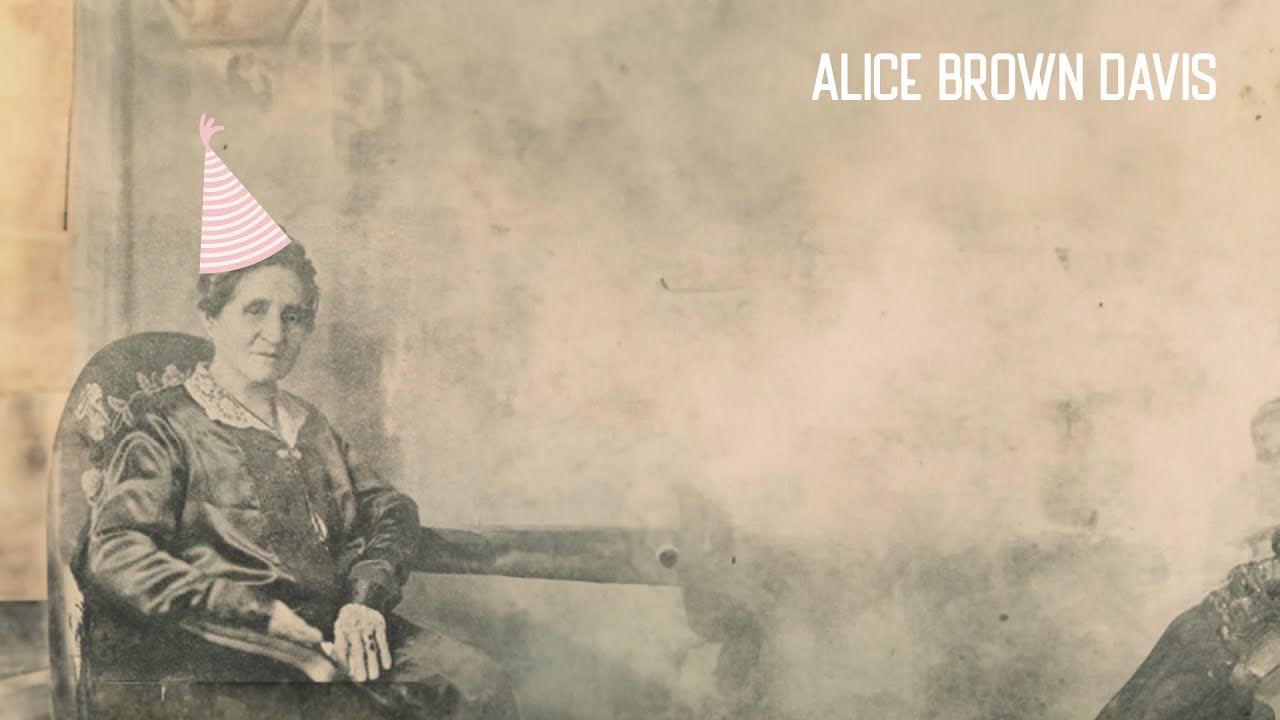 September 10th - Alice Brown Davis