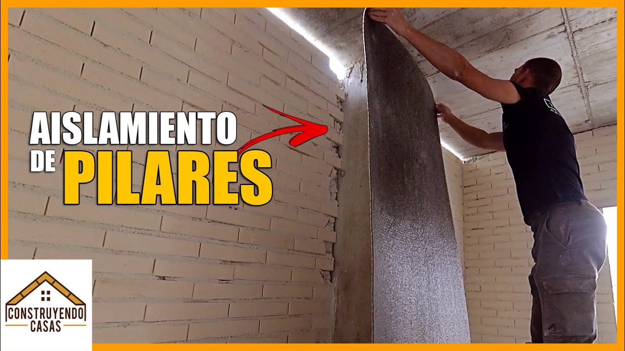 Cómo AISLAR UN PILAR 💥 con AISLAMIENTO REFLEXIVO multicapa | AISLAMIENTO TERMICO