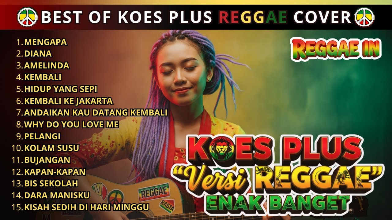 Best Of Koes Plus Full Album Cover Reggae | Kumpulan Lagu Reggae Terbaru | Reggae In