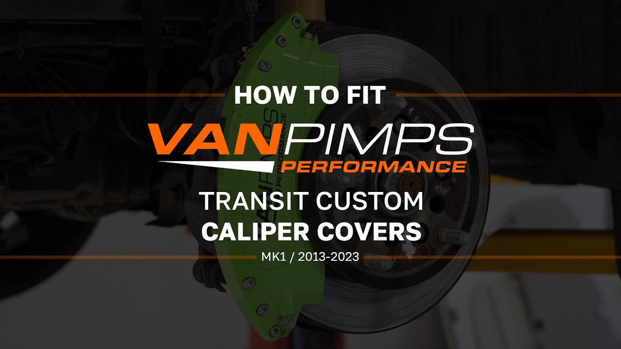 How To Fit Transit Custom MK1 Caliper Covers | VanPimps