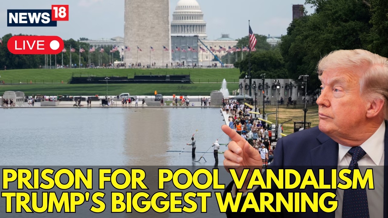 LIVE: Washington Reflecting Pool Hit By Vandals, Trump Threatens Long Prison Terms | US NEWS | N18G