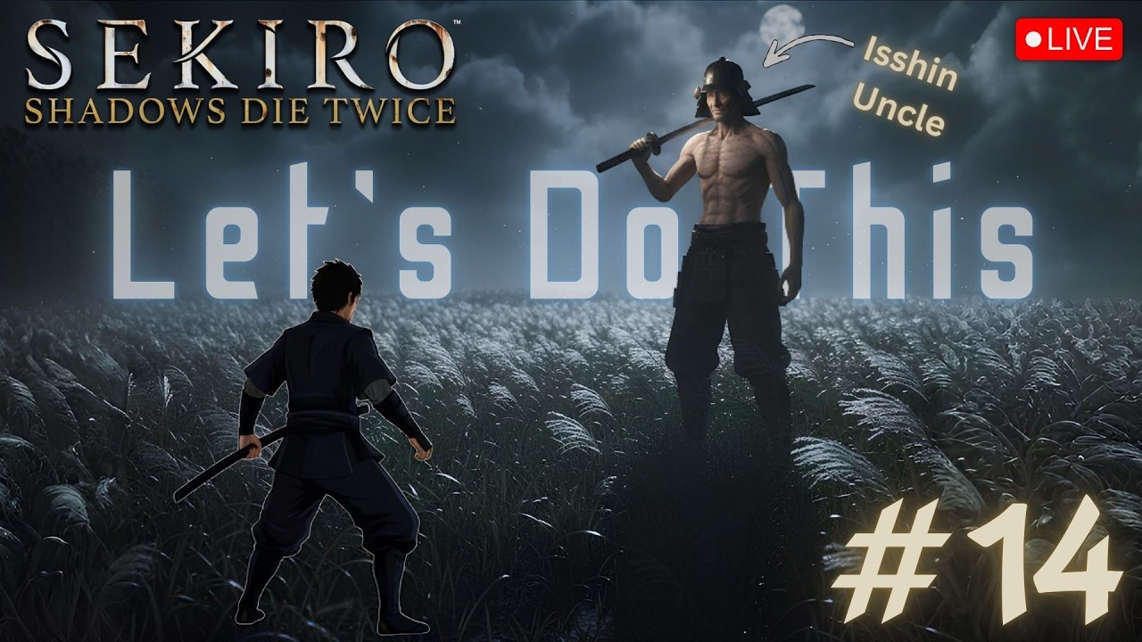 Fighting Isshin Like a Chicken on Fire🔥🐔 (END) | Sekiro - Part 14 | LIVE | PappuBhaiKaAdda | LIVE